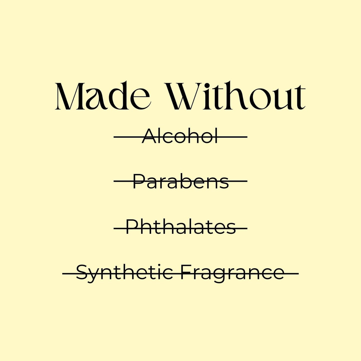 "Made Without: Alcohol, Parabens, Phthalates, Synthetic Fragrance" text on a pastel background.